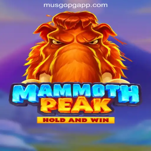 Exploring MammothPeak: The Exciting New Game in FP-MUSGOPG Oficial Slots Brasil #1
