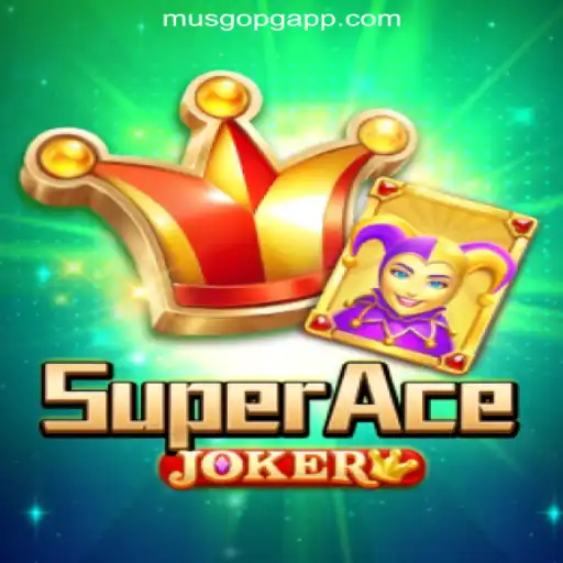 Discover the Thrills of SuperAceJoker: A Deep Dive into FP-MUSGOPG Oficial Slots Brasil #1